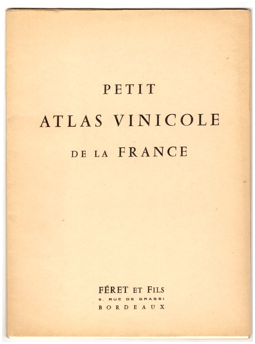 PETIT ATLAS VINICOLE DE LA FRANCE.