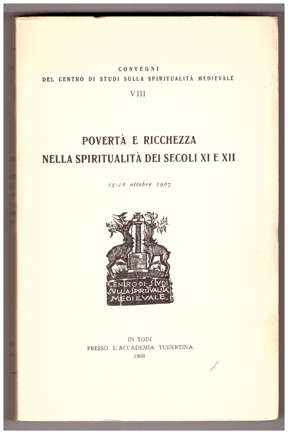 POVERTÀ E RICCHEZZA NELLA SPIRITUALITÀ DEI SECOLI XI E XII.