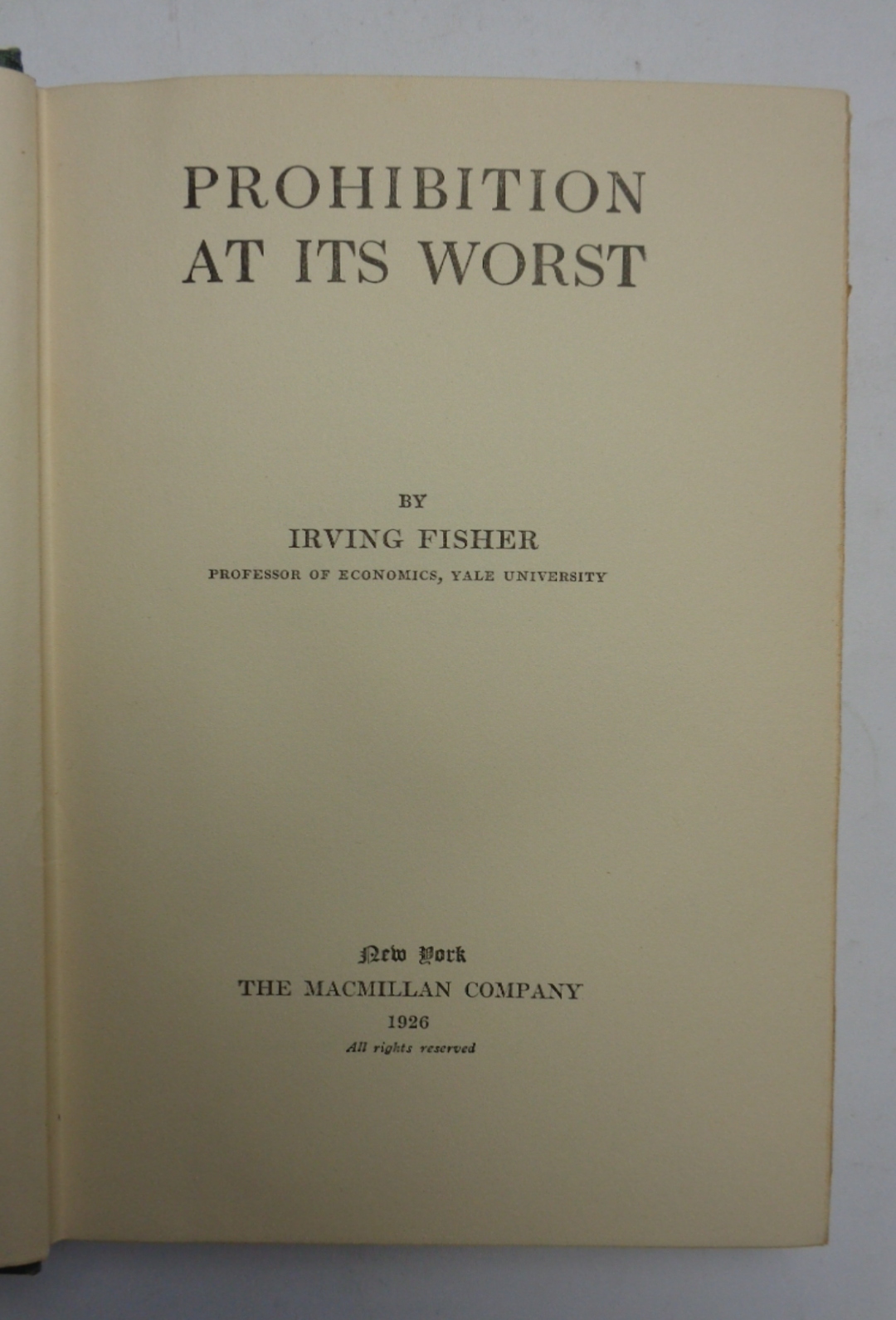 PROHIBITION AT ITS WORST