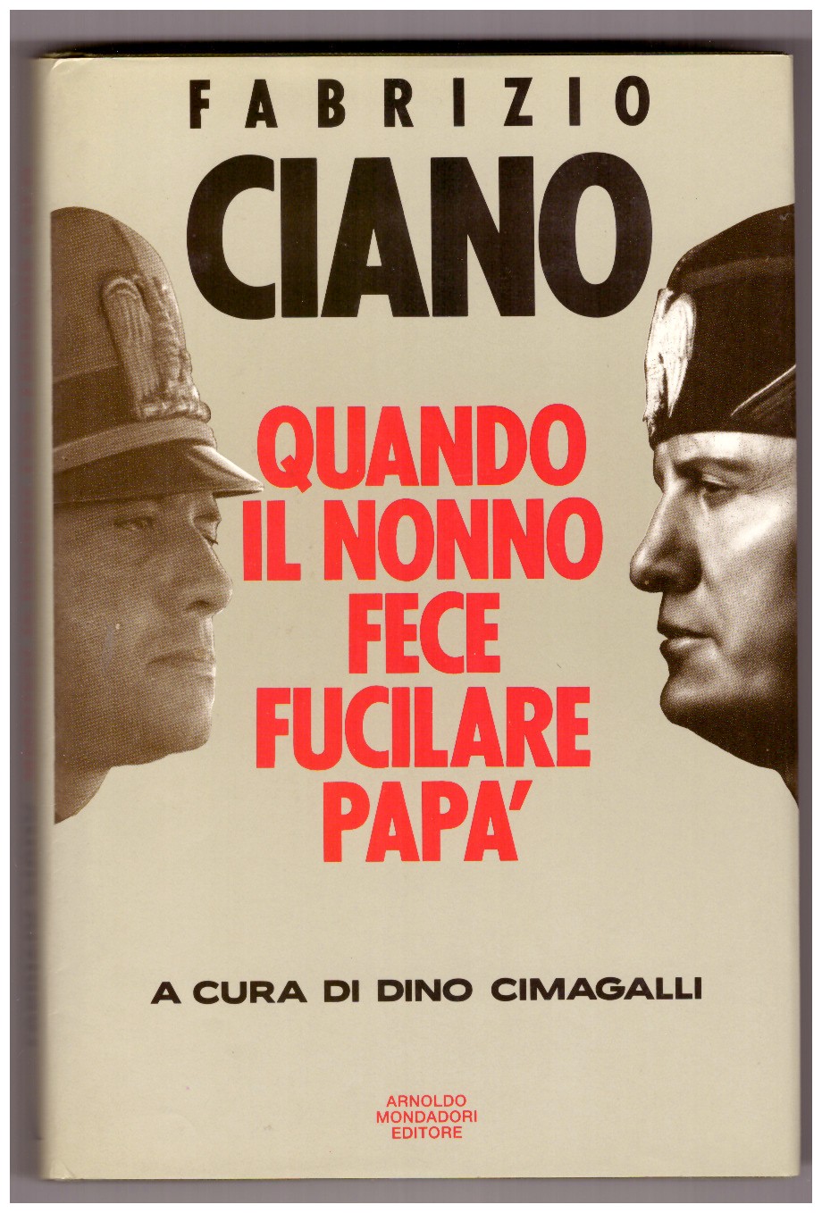 QUANDO IL NONNO FECE FUCILARE PAPÀ.