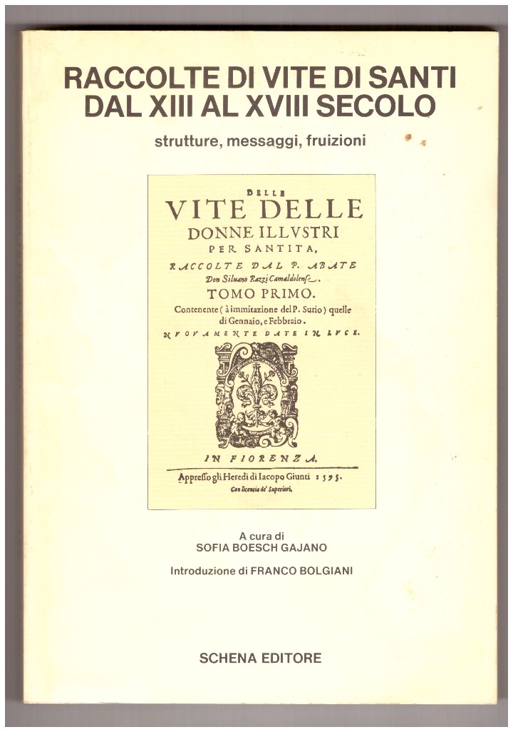 Raccolte di vite di santi dal XIII al XVIII secolo: …