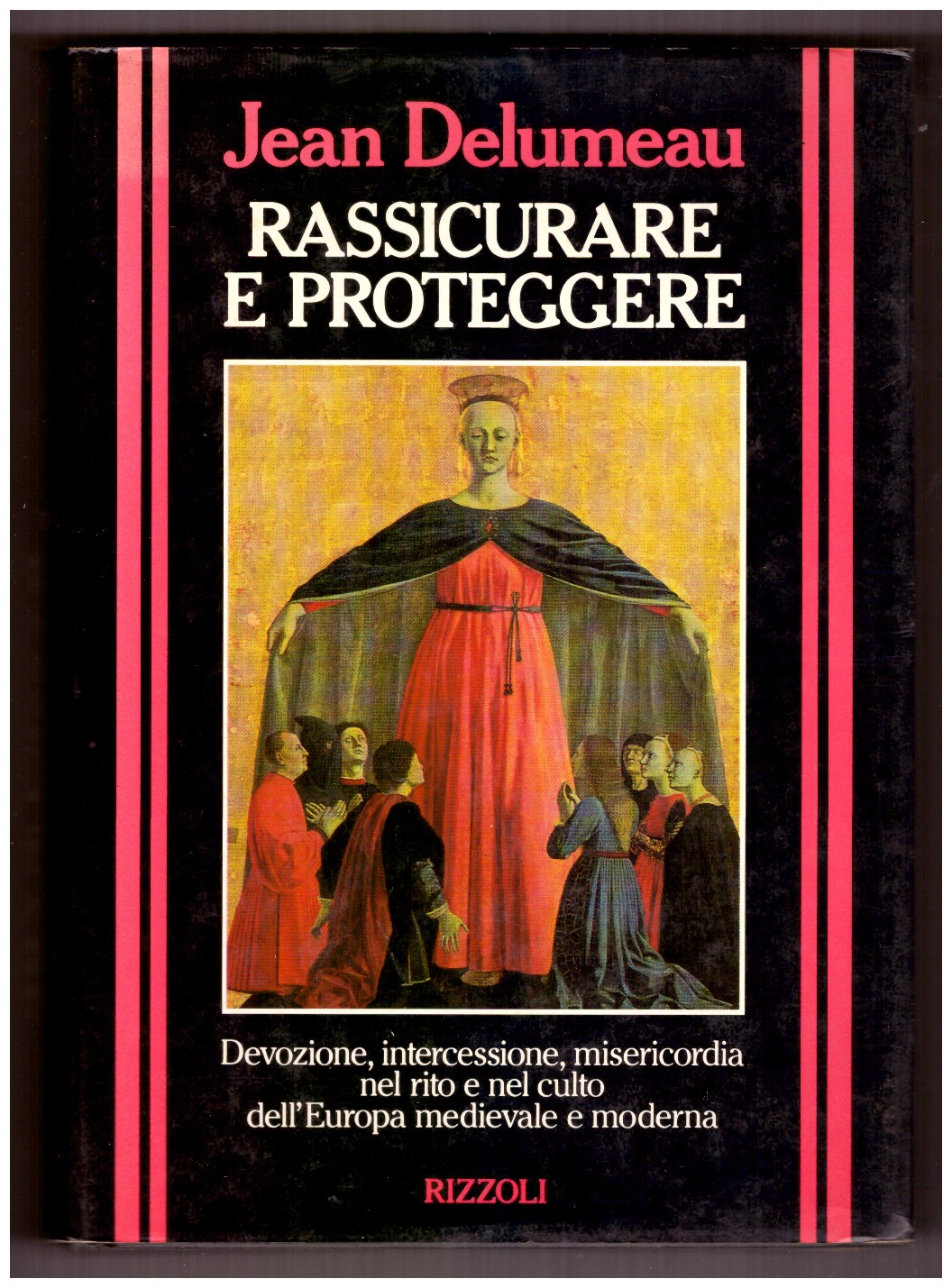 RASSICURARE E PROTEGGERE. Devozione, intercessione, misericordia nel rito e nel …