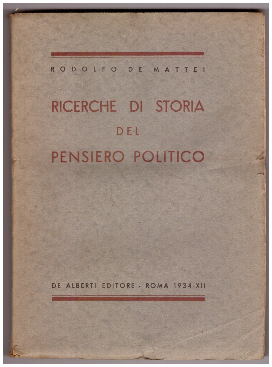 RICERCHE DI STORIA DEL PENSIERO POLITICO.