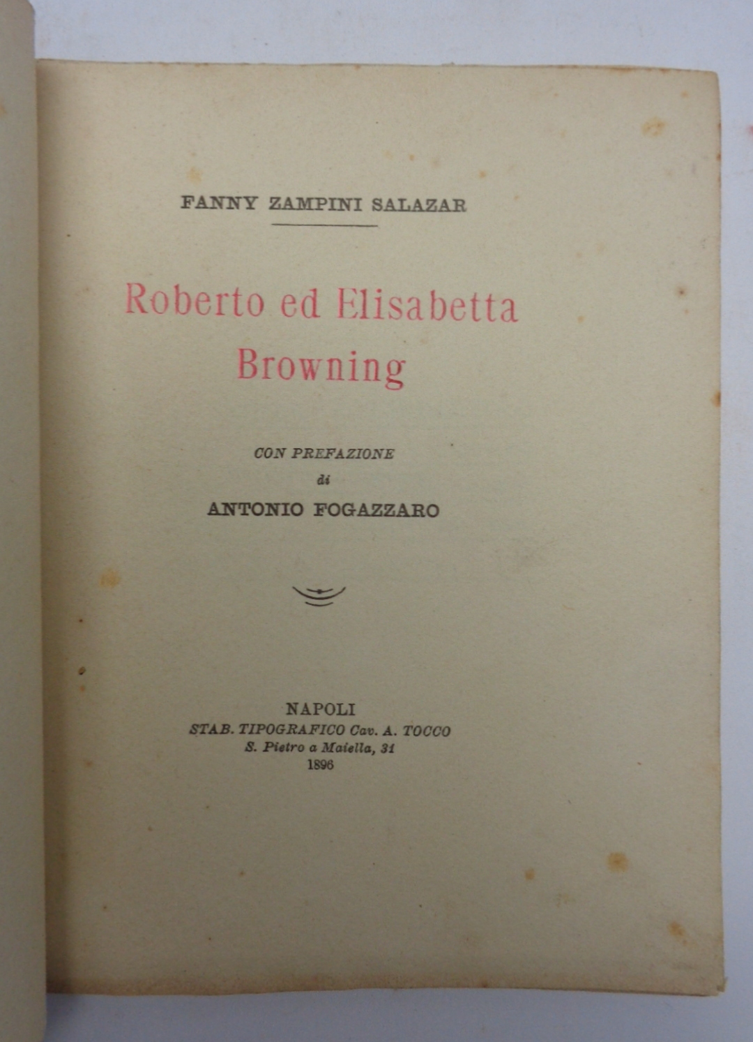 ROBERTO ED ELISABETTA BROWNING. Con prefazione di Antonio Fogazzaro.
