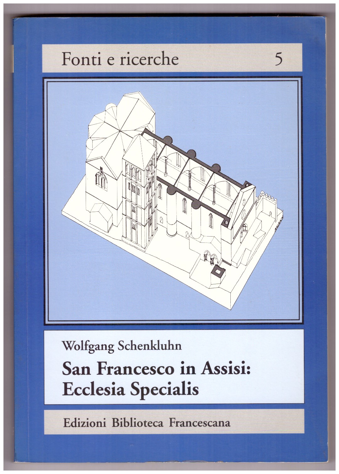 SAN FRANCESCO IN ASSISI: ECCLESIA SPECIALIS. La visione di papa …