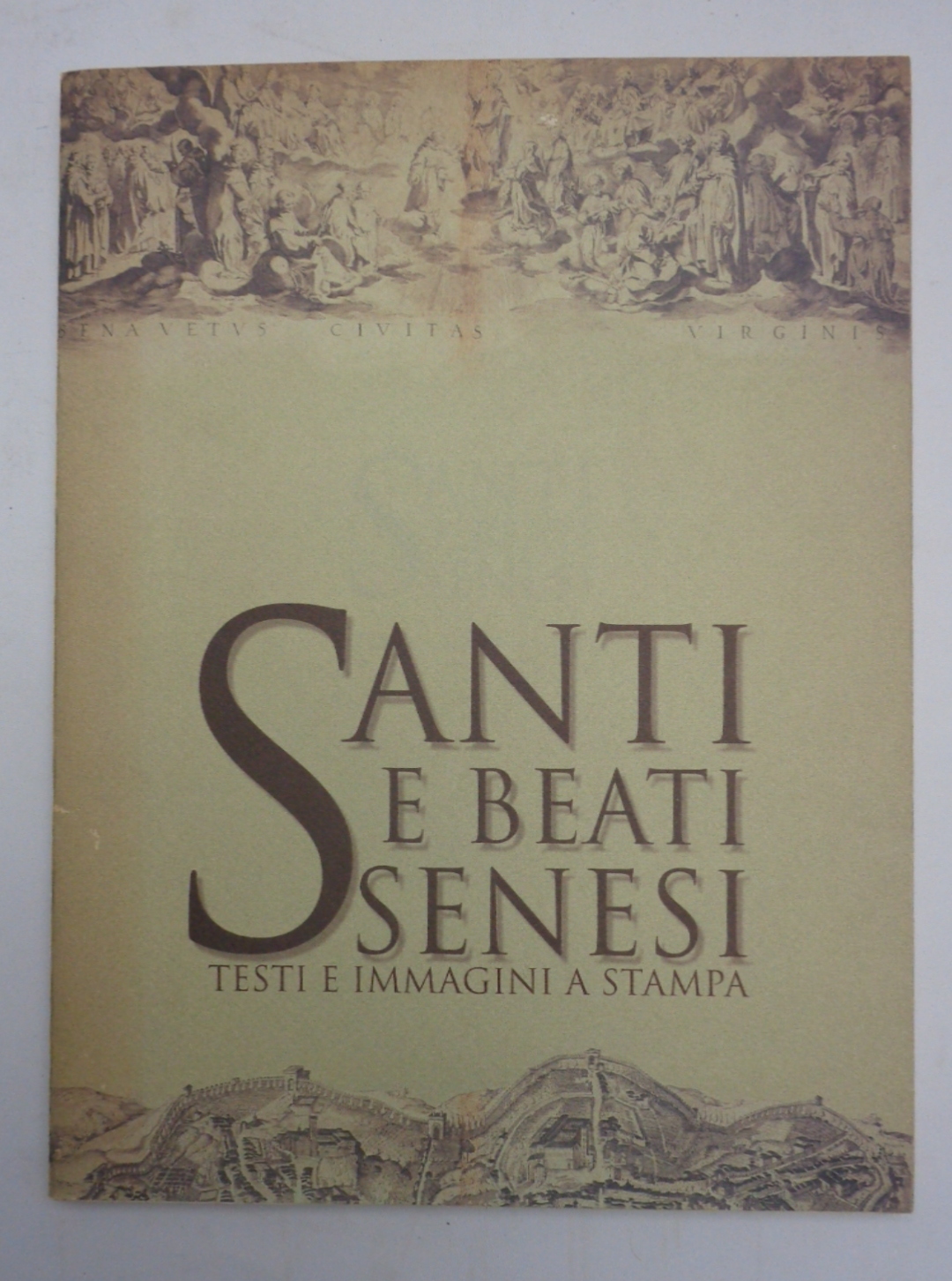 Santi e beati senesi. Testi e immagini a stampa