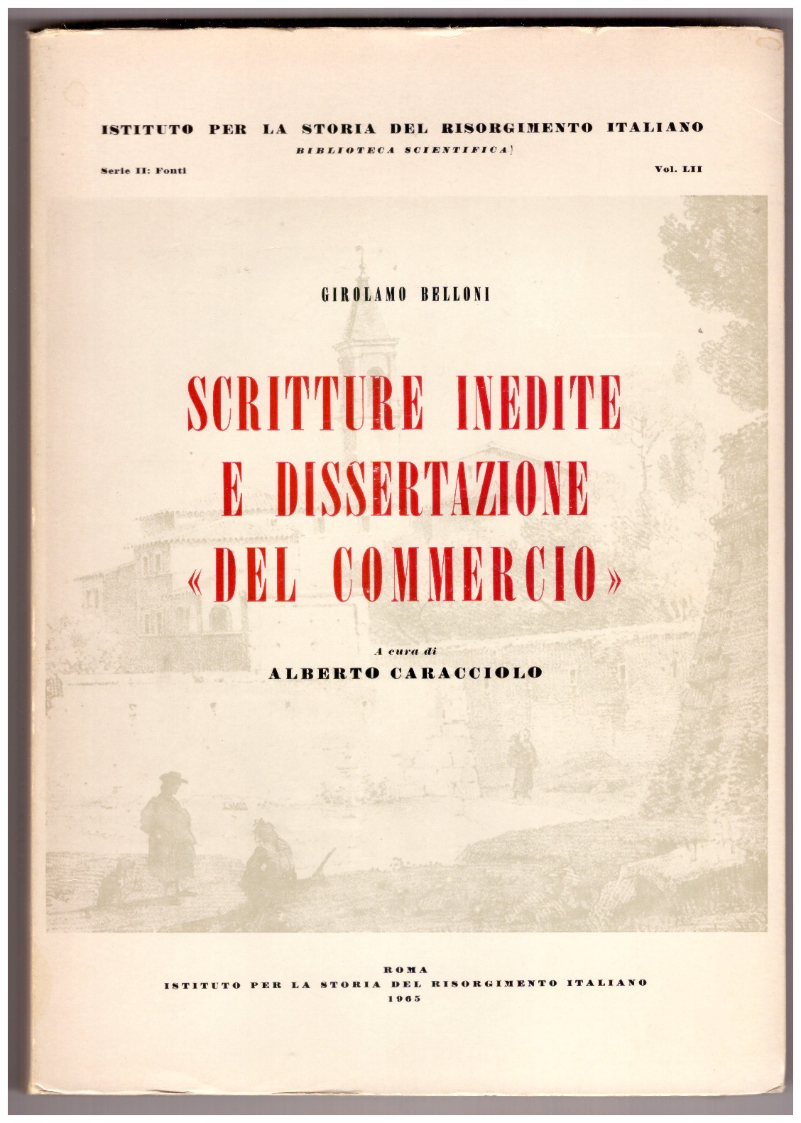SCRITTURE INEDITE E DISSERTAZIONE “DEL COMMERCIO”.
