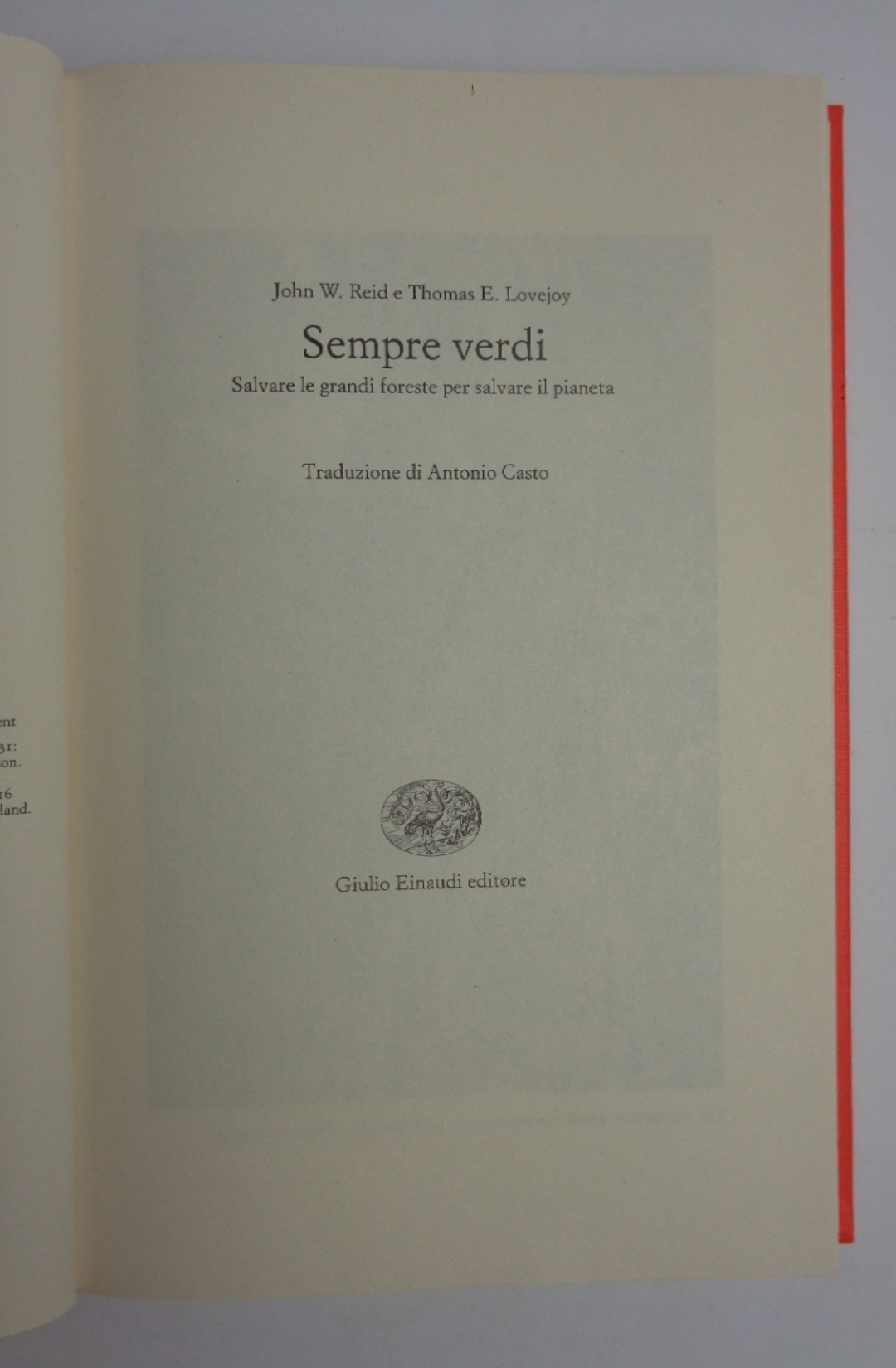 SEMPRE VERDI. Salvare le grandi foreste per salvare il pianeta.