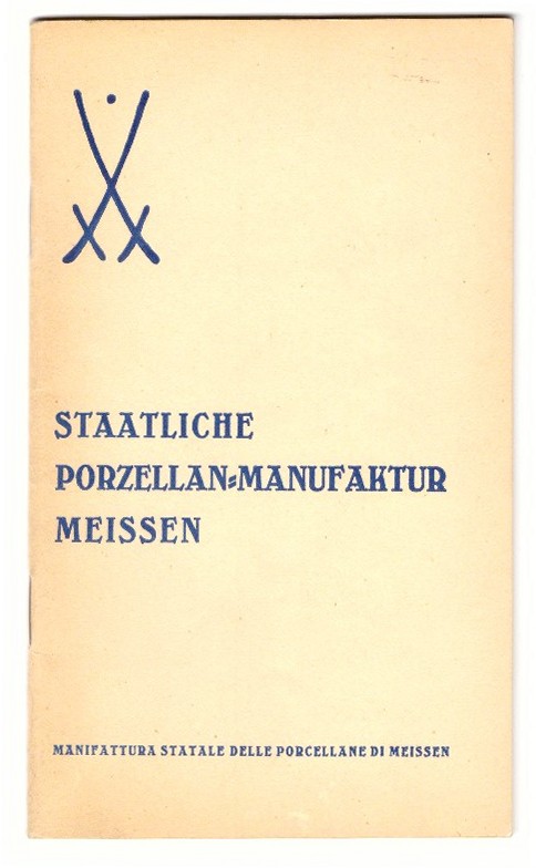 Staatliche Porzellanmanufaktur Meissen  Manifattura statale delle porcellane di Meissen