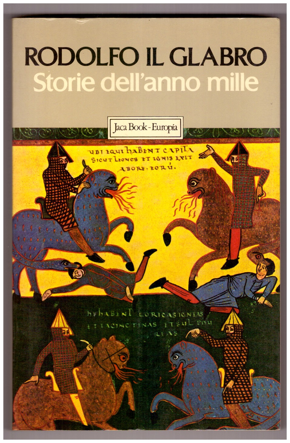 STORIE DELL'ANNO MILLE. I cinque libri delle Storie. Vita dell'abate …