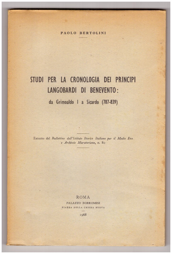 Studi per la cronologia dei principi langobardi di Benevento: da …