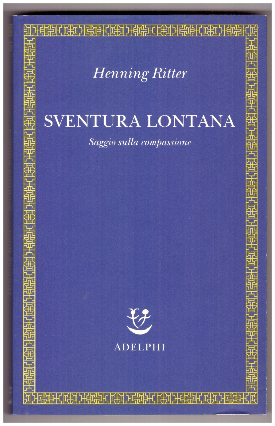 Sventura lontana. Saggio sulla compassione