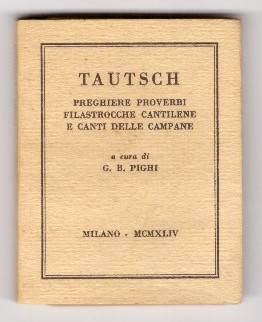 TAUTSCH. Preghiere, proverbi, filastrocche, cantilene e canti delle campane