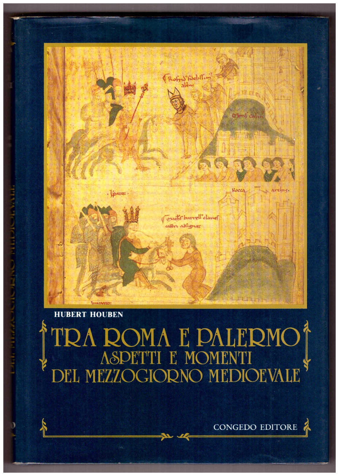 TRA ROMA E PALERMO. Aspetti e momenti del Mezzogiorno medioevale.