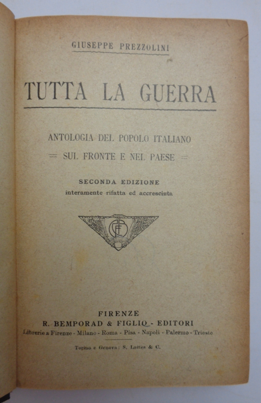 Tutta la guerra. Antologia del popolo italiano sul fronte e …