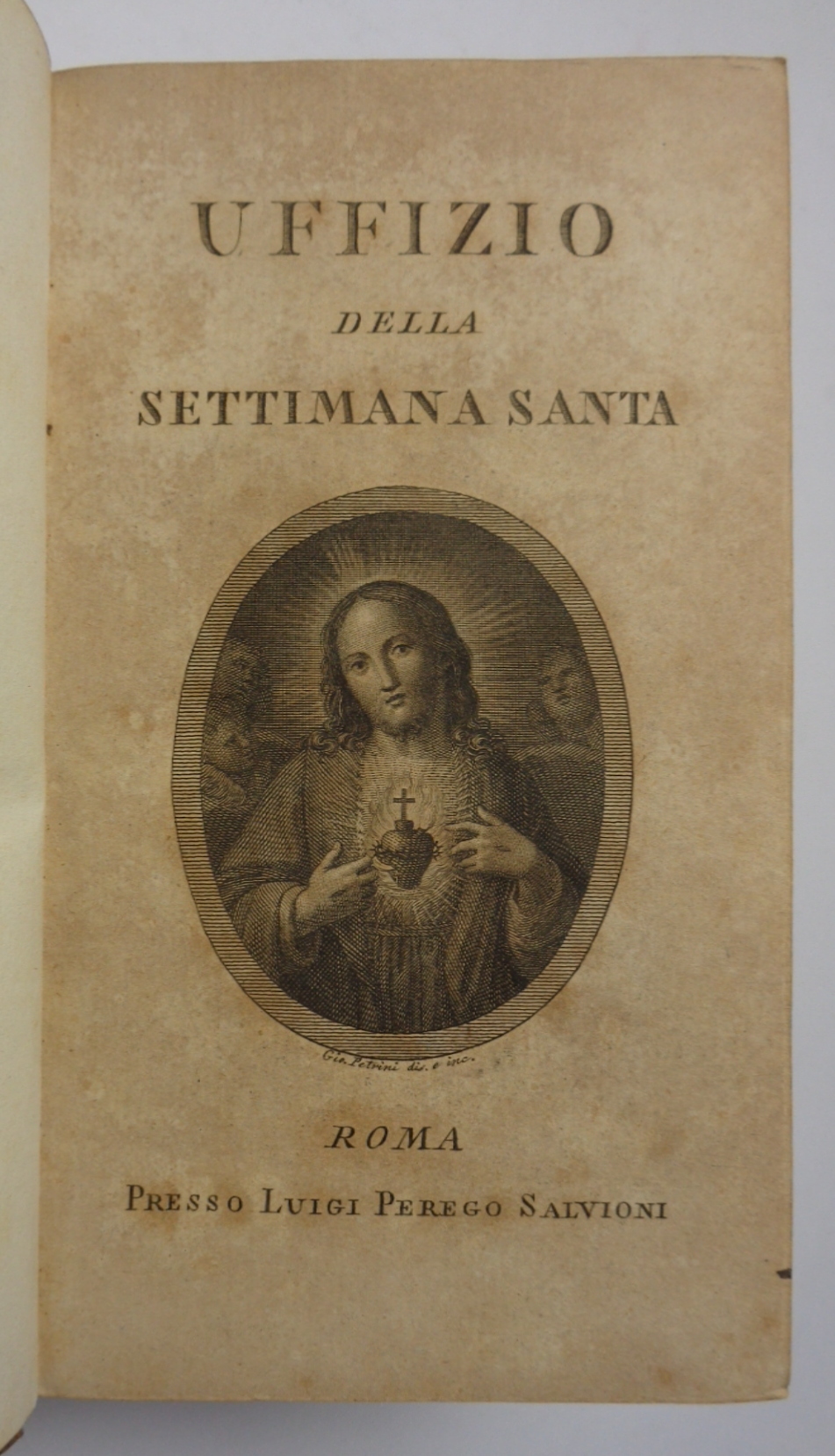UFFIZIO DELLA SETTIMANA SANTA colle rubriche volgari, argomenti de' salmi, …