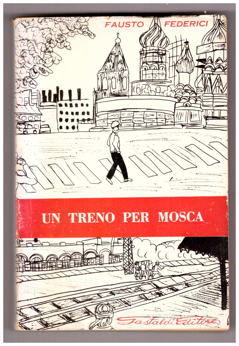 UN TRENO PER MOSCA.