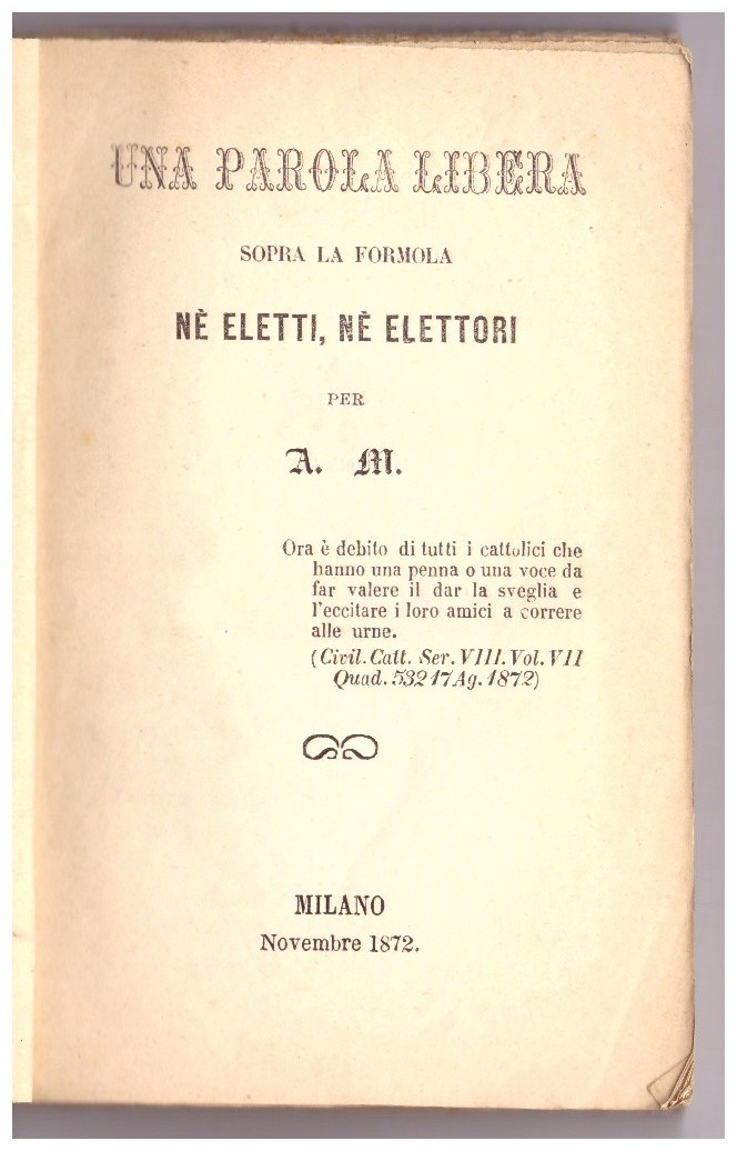 UNA PAROLA LIBERA SOPRA LA FORMOLA NÉ ELETTI NÉ ELETTORI.
