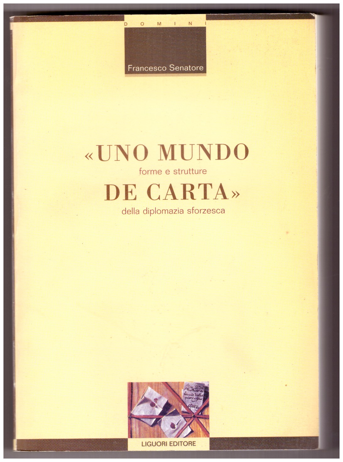 "Uno mundo de carta". Forme e strutture della diplomazia sforzesca