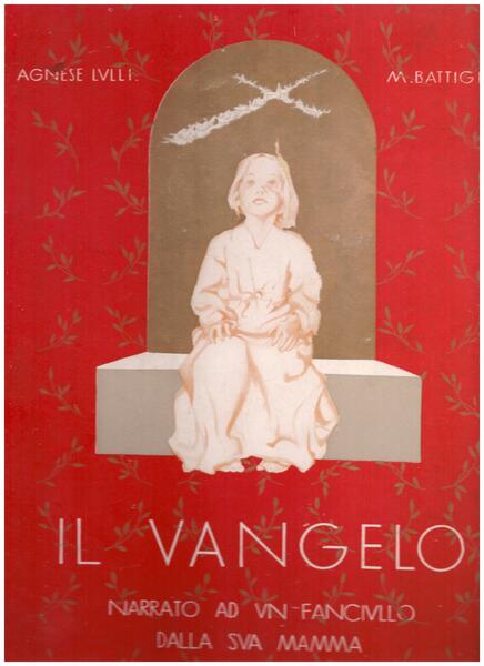 Il Vangelo narrato ad un fanciullo dalla sua mamma