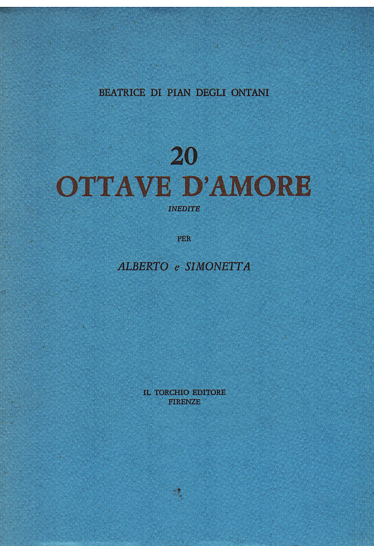 20 Ottave d'Amore inedite per Alberto e Simonetta scelte e …