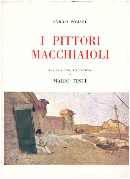I pittori macchiaioli