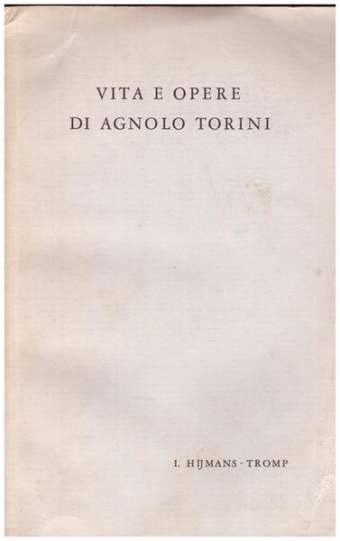 Vita e opere di Agnolo Torini