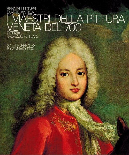 I Maestri della Pittura Veneta del '700