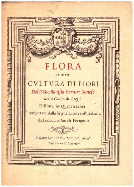 Flora overo cultura di Fiori.distinta in quattro libri e trasportata …