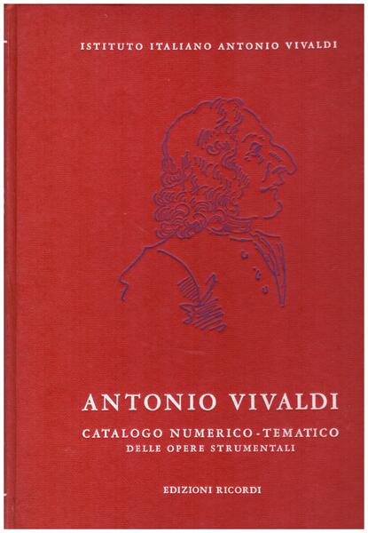 Antonio Vivaldi (1678-1741). Catalogo numerico-tematico delle opere strumentali