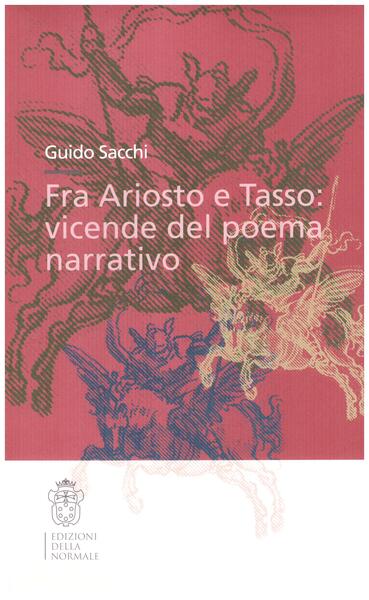 Fra Ariosto e Tasso: vicende del poema narrativo