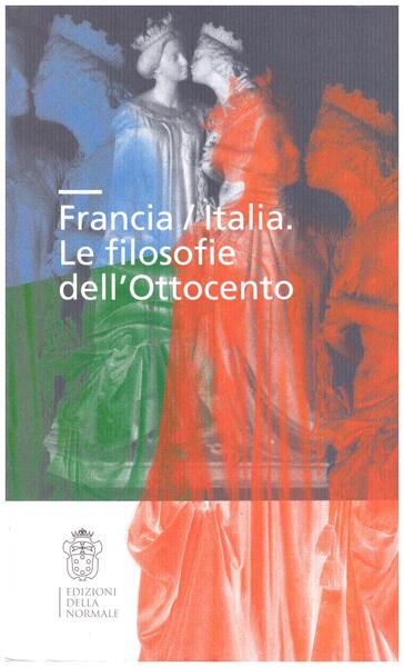 Francia/Italia. Le filosofie dell'Ottocento