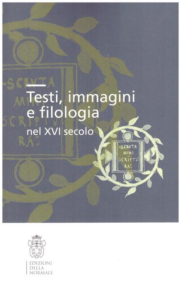 Testi, immagini e filologia nel XVI secolo