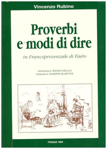 Proverbi e modi di dire in Francoprovenzale di Faeto