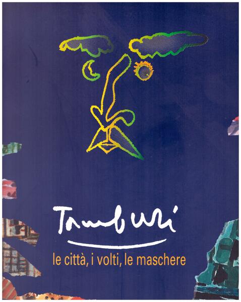 Tamburi, Le città, i volti, le maschere