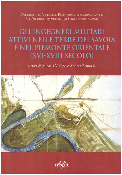 Gli Ingegneri militari attivi nelle terre dei Savoia e nel …
