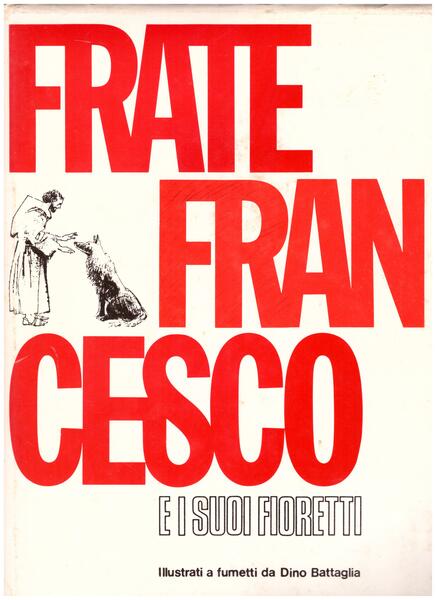 Frate Francesco e i suoi fioretti