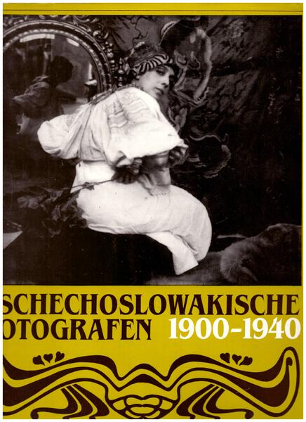 Tschechoslowakische Fotografen 1900-1940