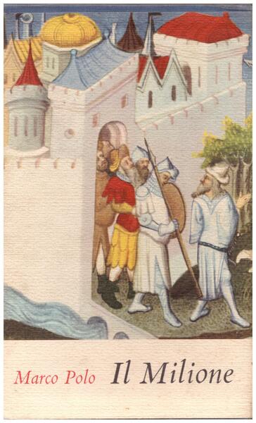 Il Libro di Marco Polo detto Milione