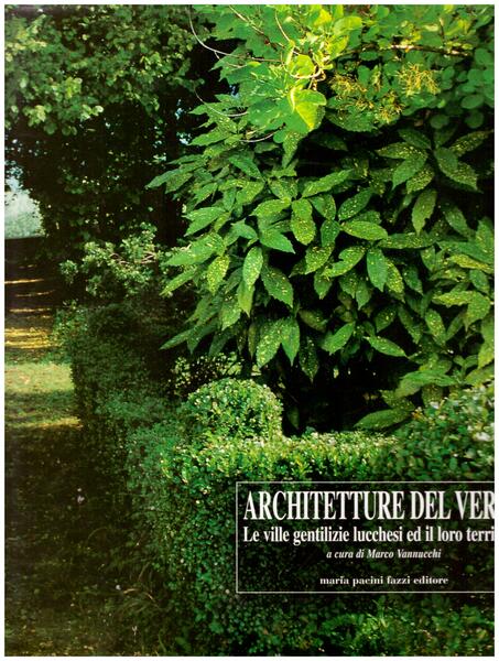 Architetture del verde. Le ville gentilizie lucchesi ed il loro …