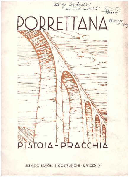 La "Porrettana". Ricostruzione del tratto tra le stazioni di Pistoia …