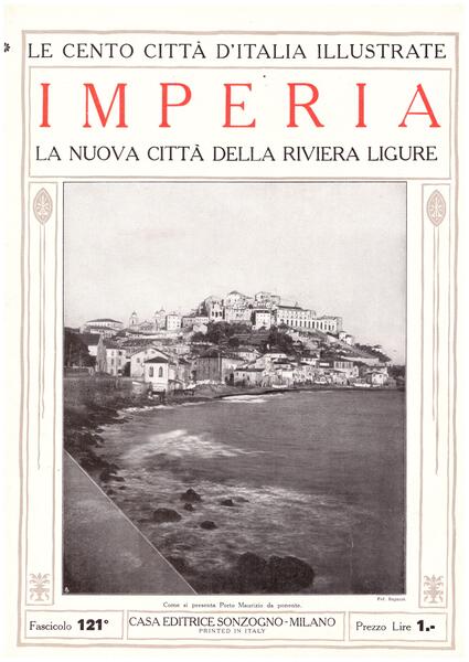 Imperia. La nuova città della Riviera Ligure. Le Cento Città …