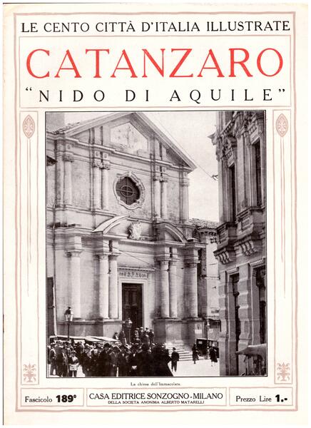 Catanzaro "Nido di Aquile". Le Cento Città d'Italia Illustrate