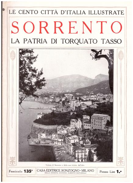 Sorrento, la patria di Torquato Tasso. Le Cento Città d'Italia …