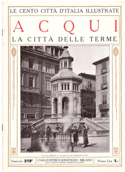 Acqui, la città delle terme. Le Cento Città d'Italia Illustrate