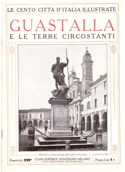 Guastalla e le terre circostanti. Le Cento Città d'Italia Illustrate