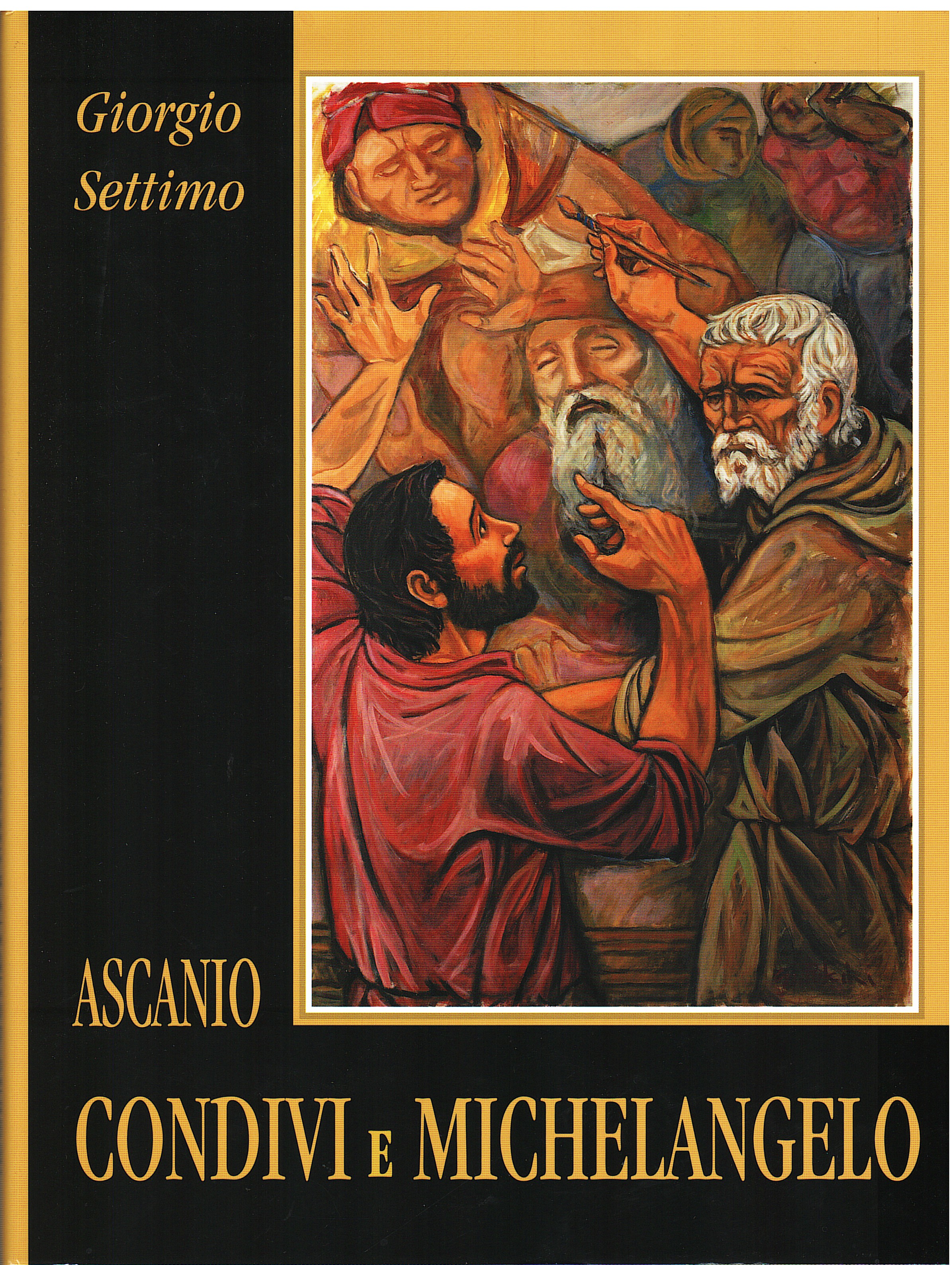 Ascanio Condivi e Michelangelo