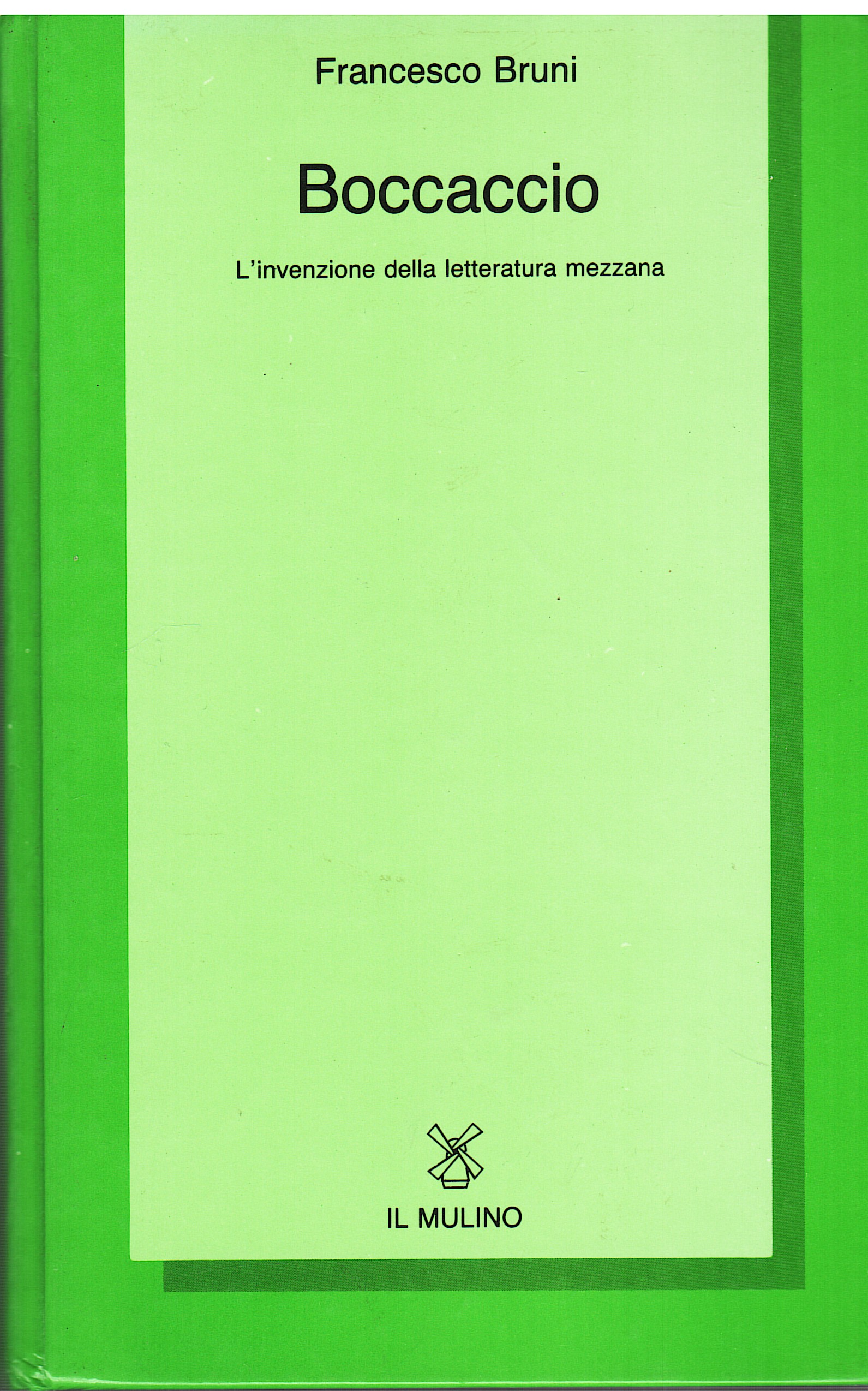Boccaccio. L'invenzione della letteratura mezzana