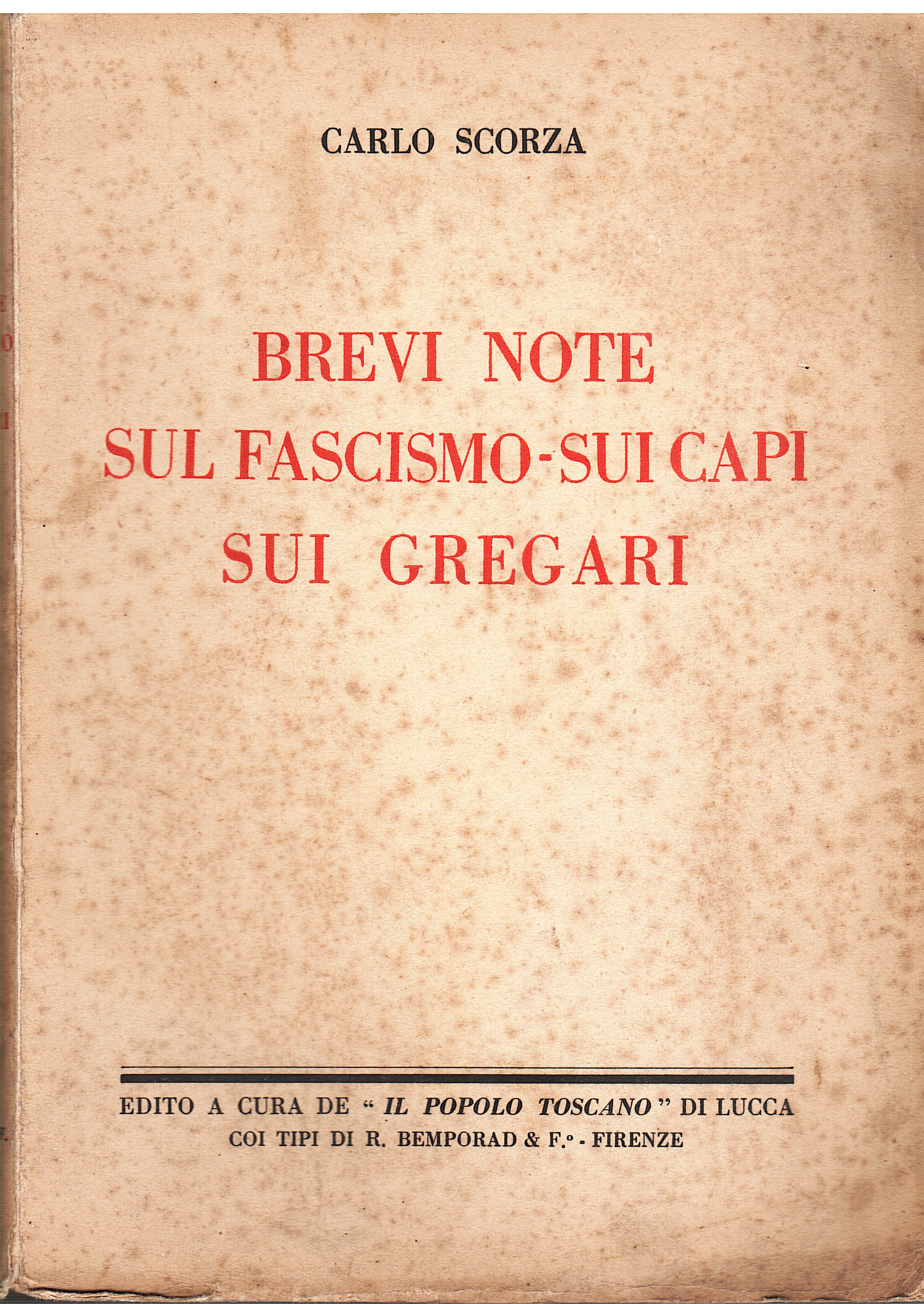 Brevi note sul Fascismo, sui Capi, sui Gregari