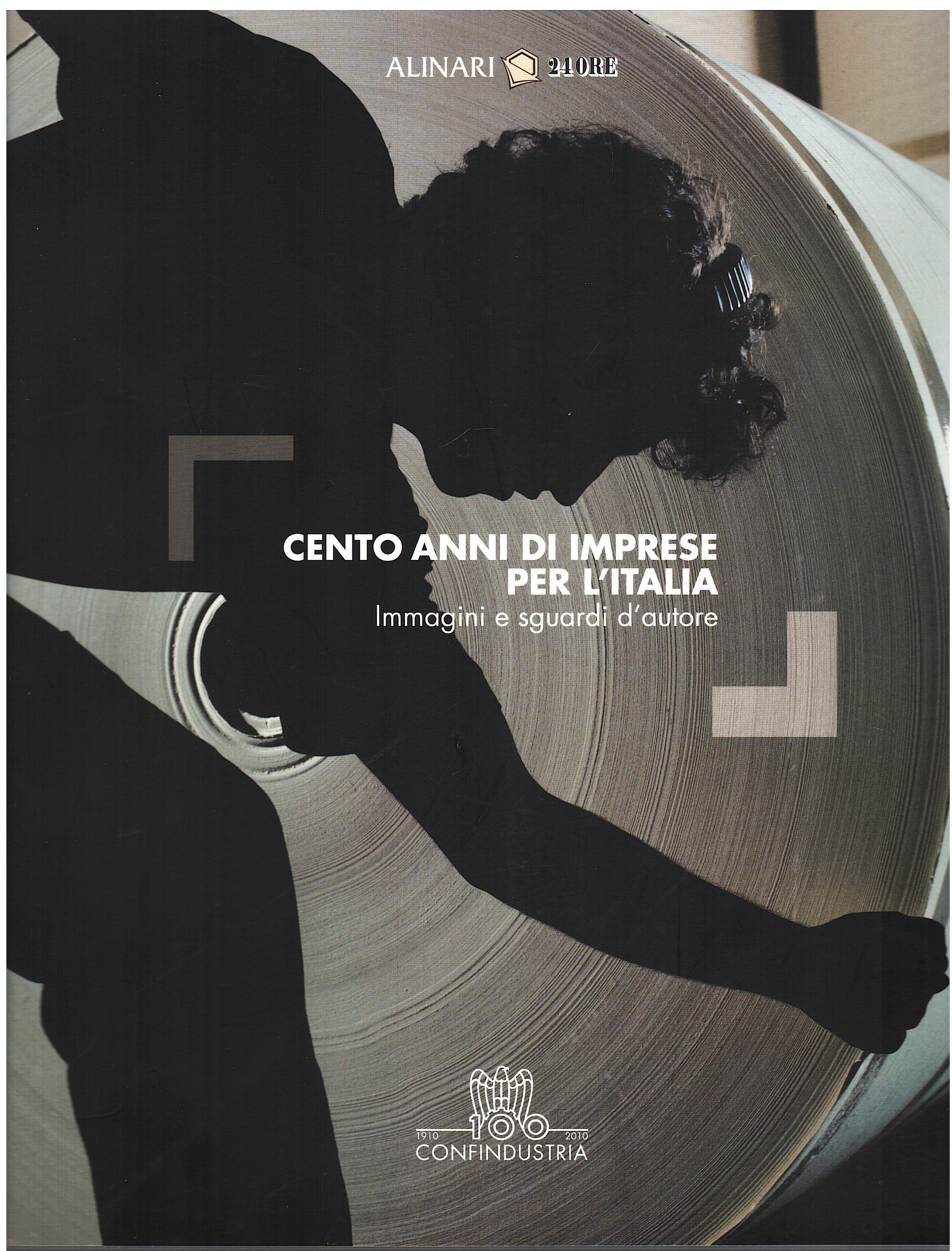 Cento anni di imprese per l'Italia